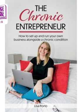 海外直订医药图书The Chronic Entrepreneur: How to set up and run your own business alongside a ch 慢性企业家:如何在