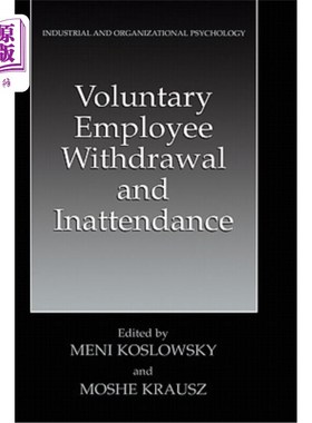海外直订Voluntary Employee Withdrawal and Inattendance: A Current Perspective 员工自愿离职和不留心：当前的观点
