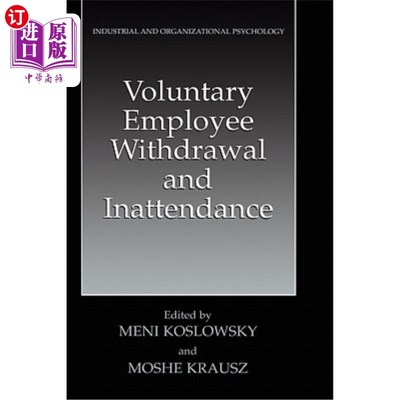 海外直订Voluntary Employee Withdrawal and Inattendance: A Current Perspective 员工自愿离职和不留心：当前的观点