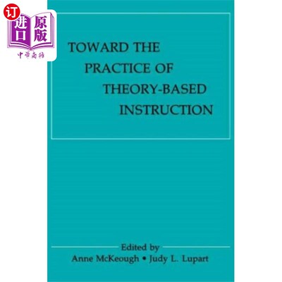 海外直订Toward the Practice of theory-based Instruction 论基础教学的实践