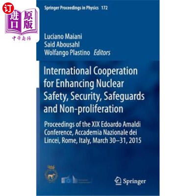 海外直订International Cooperation for Enhancing Nuclear Safety, Security, Safeguards and 加强核安全、保障和不扩散的国际