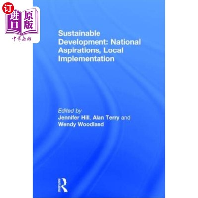 海外直订Sustainable Development: National Aspirations, Local Implementation 可持续发展:国家愿望，地方实施