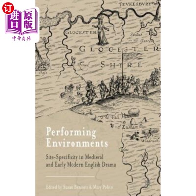 海外直订Performing Environments: Site-Specificity in Medieval and Early Modern English D 表演环境：中世纪和早期现代