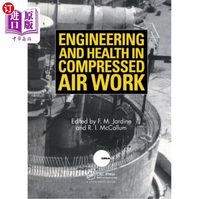 海外直订Engineering and Health in Compressed Air Work 压缩空气工程中的工程与健康