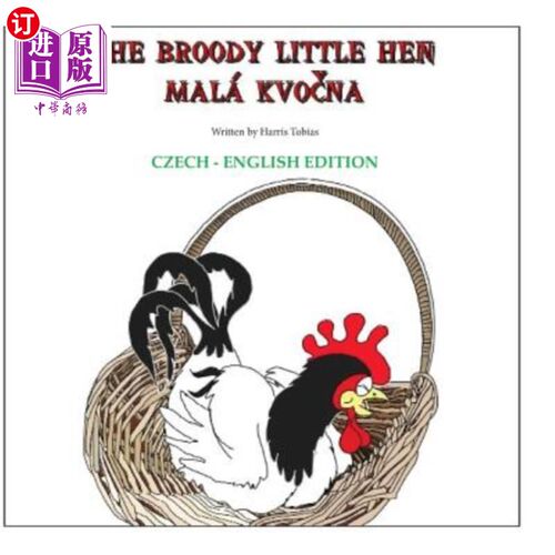 海外直订The Broody Little Hen/Czech-English: Czech-English Bilingual 小母鸡/捷克英语：捷克英语双语