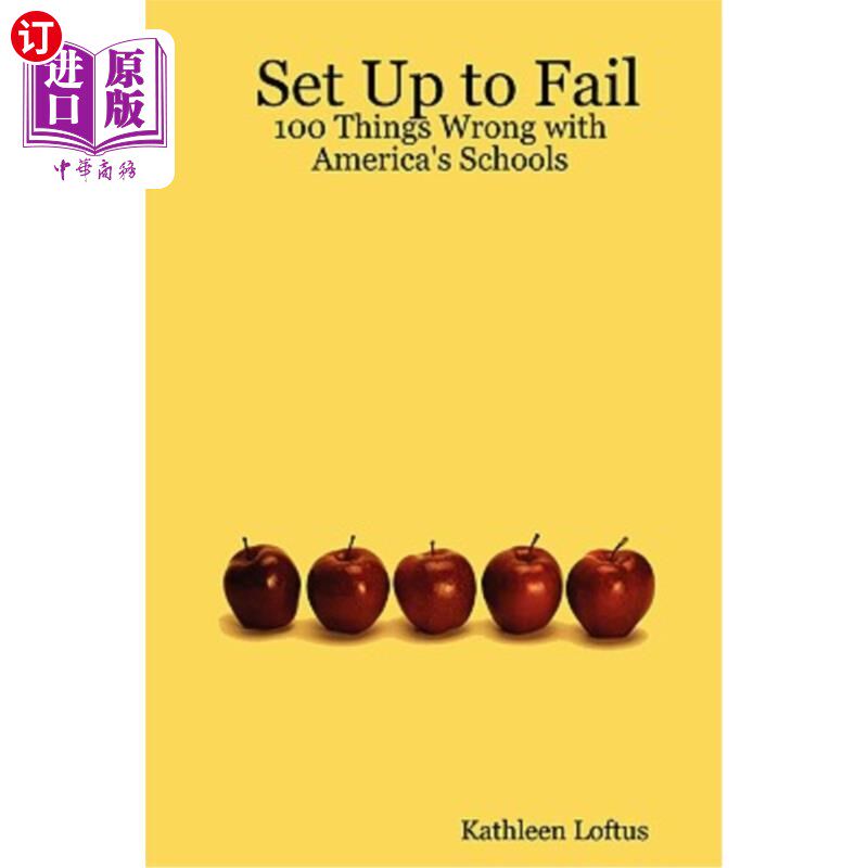 海外直订Set Up to Fail: 100 Things Wrong with America's Schools 准备失败：美国学校的100个错误