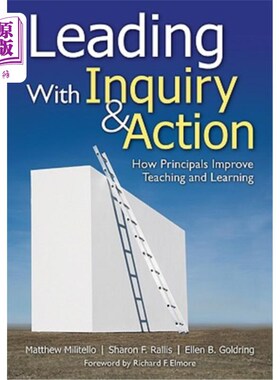 海外直订Leading With Inquiry and Action: How Principals Improve Teaching and Learning 以探究和行动引导:校长如何改善
