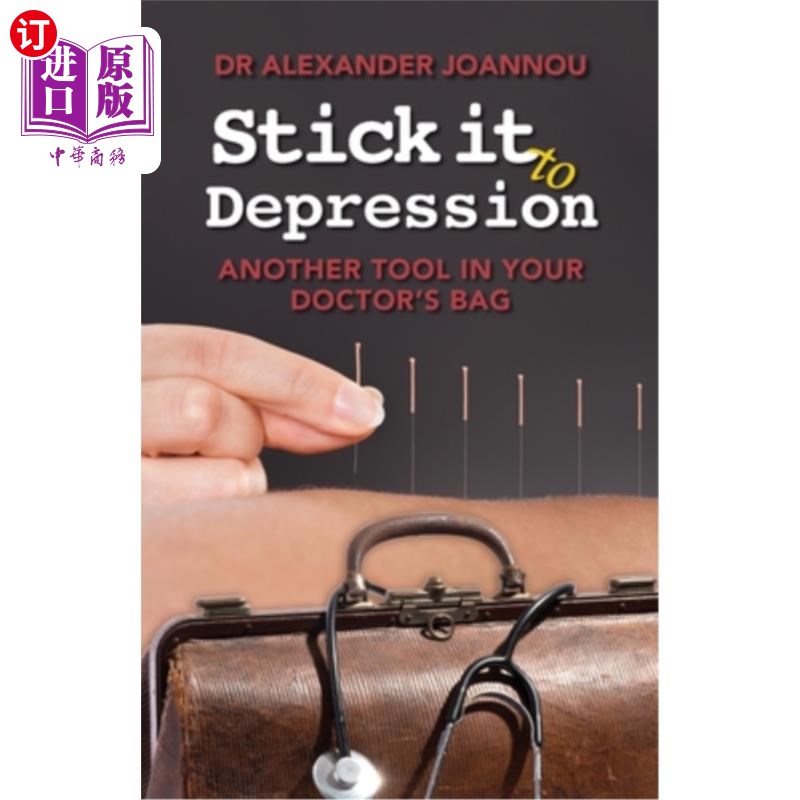 海外直订医药图书Stick it to Depression: Another Tool in Your Doctor's Bag 坚持抑郁:医生包里的另一个工具