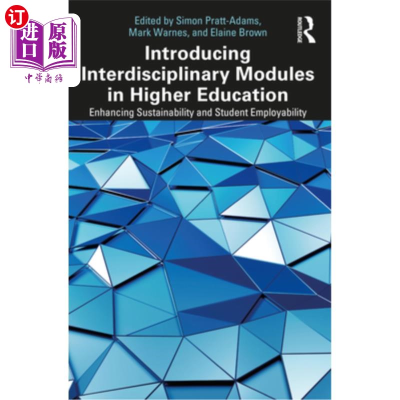 海外直订Introducing Interdisciplinary Modules in Higher Education: Enhancing Sustainabil 在高等教育中引入跨学科模块