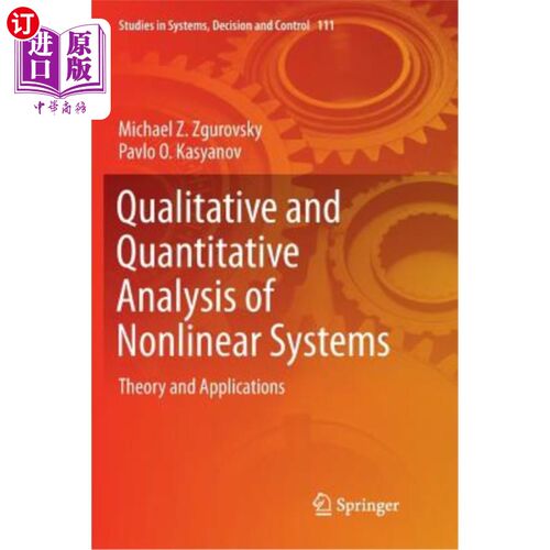 海外直订Qualitative and Quantitative Analysis of Nonlinear Systems: Theory and Applicati 非线性系统的定性和定量分析