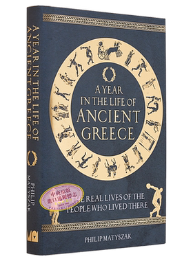 古希腊生活中的一年 英文原版 A Year in the Life of Ancient Greece Dr Philip Matyszak【中商原版】