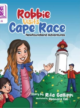 海外直订Robbie Visits Cape Race: Newfoundland Adventures 罗比参观开普赛：纽芬兰历险记