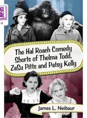 海外直订The Hal Roach Comedy Shorts of Thelma Todd, Zasu Pitts and Patsy Kelly 西尔玛·托德，扎苏·皮茨和帕齐·凯利的