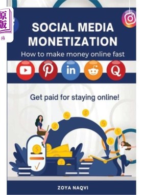 海外直订Social Media Monetization: Get Paid for Staying Online 社交媒体货币化:通过在线付费