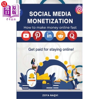 海外直订Social Media Monetization: Get Paid for Staying Online 社交媒体货币化:通过在线付费