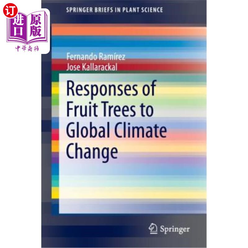 海外直订Responses of Fruit Trees to Global Climate Change 果树对全球气候变化的响应