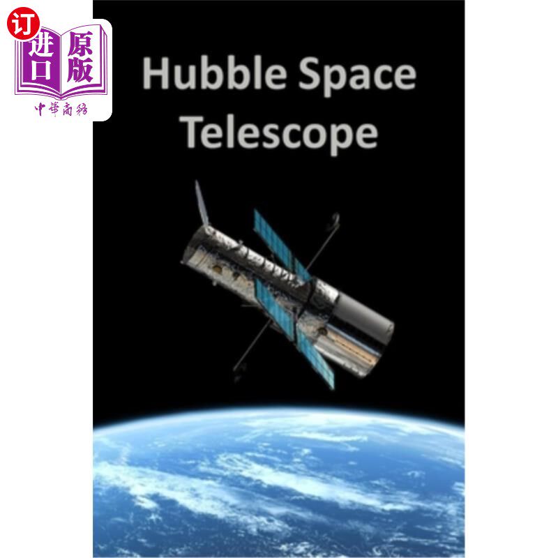 海外直订Hubble Space Telescope 哈勃太空望远镜