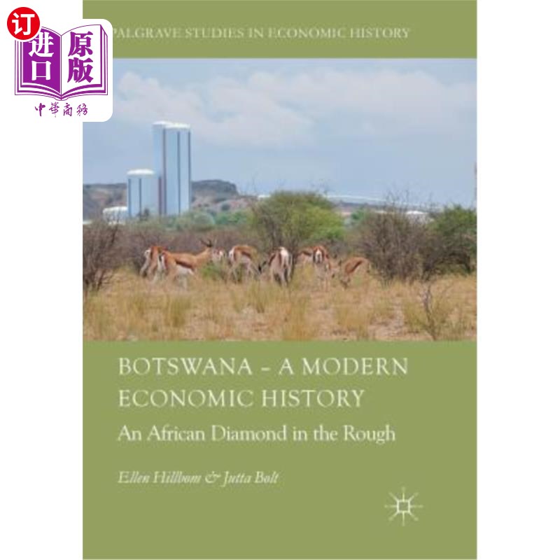 海外直订Botswana - A Modern Economic History: An African Diamond in the Rough 博茨瓦纳:现代经济史:非洲未经雕琢的钻
