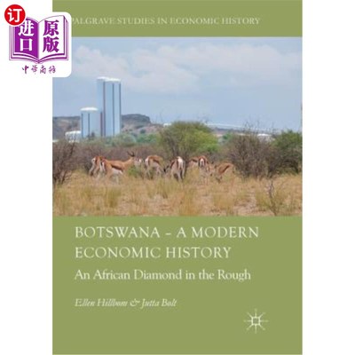 海外直订Botswana - A Modern Economic History: An African Diamond in the Rough 博茨瓦纳:现代经济史:非洲未经雕琢的钻