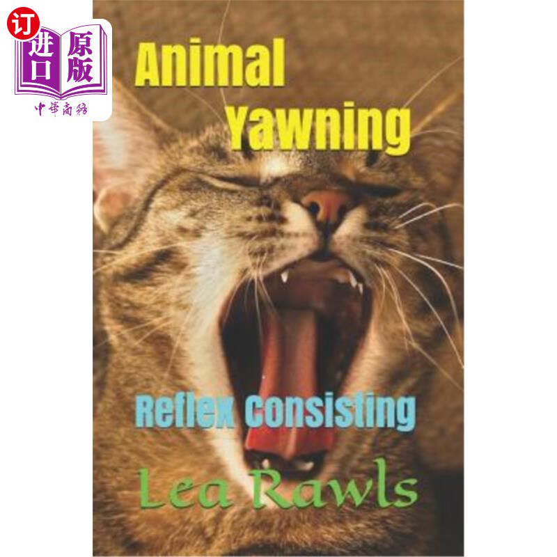 海外直订Animal Yawning: Reflex Consisting 动物打哈欠:反射组成