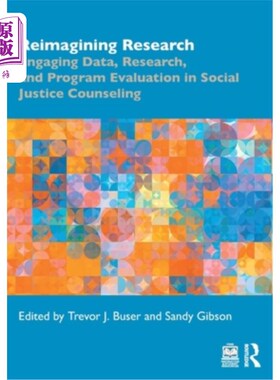 海外直订Reimagining Research: Engaging Data, Research, and Program Evaluation in Social  重塑研究:参与数据、研究和