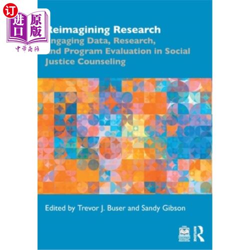 海外直订Reimagining Research: Engaging Data, Research, and Program Evaluation in Social  重塑研究:参与数据、研究和