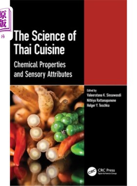 海外直订The Science of Thai Cuisine: Chemical Properties and Sensory Attributes 泰式烹饪的科学:化学特性和感官属性