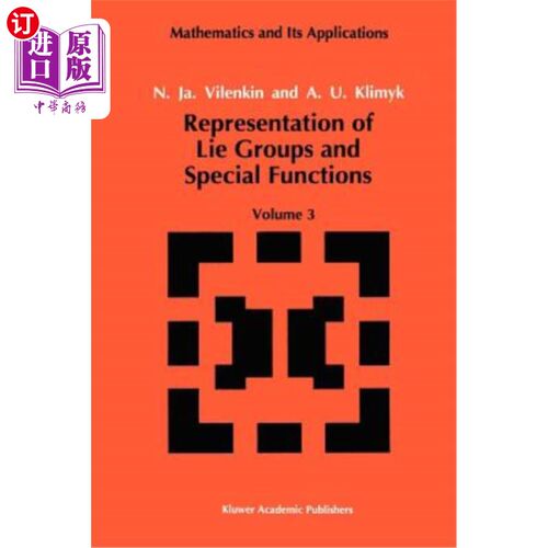 海外直订Representation of Lie Groups and Special Functions: Volume 3: Classical and Quan 李群与特殊函数的表示：第3