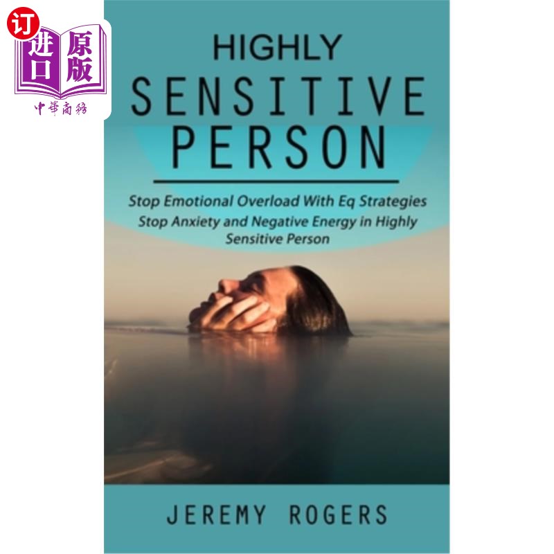 海外直订医药图书Highly Sensitive Person: Stop Emotional Overload with Eq Strategies (Stop Anxiet 高敏感者:用情商策