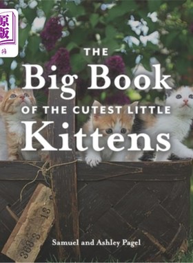 海外直订The Big Book of the Cutest Little Kittens 最可爱小猫的大书