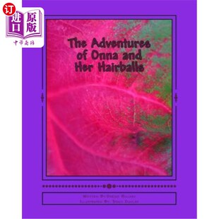 海外直订The Adventures of Onna and her Hairballs 安娜和她的毛球的冒险