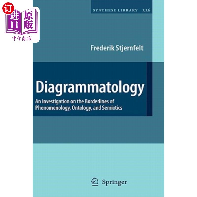 海外直订Diagrammatology: An Investigation on the Borderlines of Phenomenology, Ontology, 图解学：现象学、本体论和符