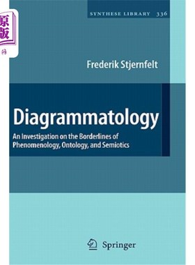 海外直订Diagrammatology: An Investigation on the Borderlines of Phenomenology, Ontology, 图解学：现象学、本体论和符