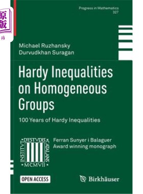 海外直订Hardy Inequalities on Homogeneous Groups: 100 Years of Hardy Inequalities