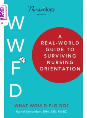 海外直订医药图书A Real-World Guide to Surviving Nursing Orientation 生存护理方向真实世界指南