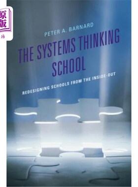 海外直订The Systems Thinking School: Redesigning Schools from the Inside-Out 系统思维学校：从内到外重新设计学校