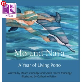 海外直订Mo and Nai'a: A Year of Living Pono 莫和奈阿:波诺的一年