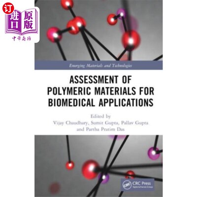 海外直订医药图书Assessment of Polymeric Materials for Biomedical... 生物医学应用的高分子材料评估