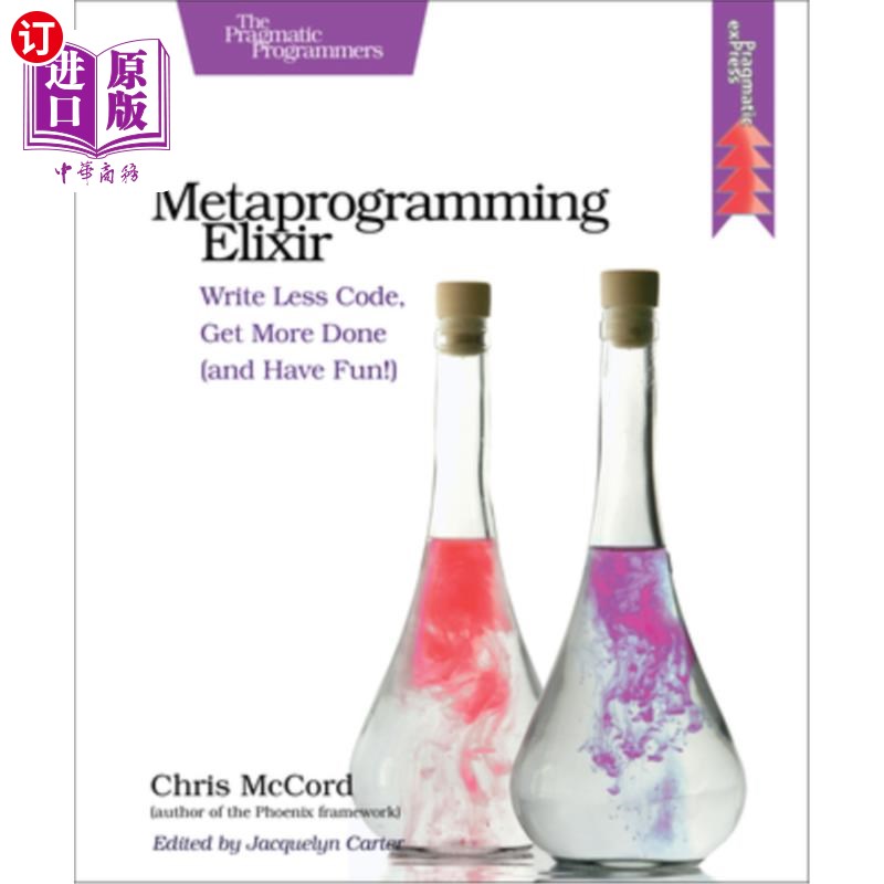 按需印刷Metaprogramming Elixir: Write Less Code, Get More Done (and Have Fun!) 元编程长生不老药:写更少的代码,做更