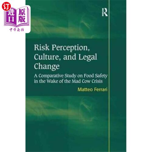 海外直订Risk Perception, Culture, and Legal Change 风险认知、文化和法律变革