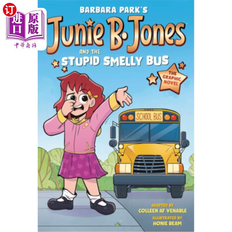 海外直订Junie B. Jones and the Stupid Smelly Bus: The Graphic Novel 琼·b·琼斯和又臭又笨的巴士：漫画小说