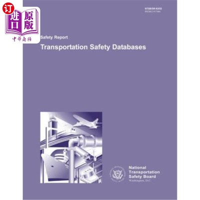 海外直订Safety Report: Transportation Safety Databases 安全报告：运输安全数据库