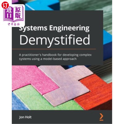 海外直订Systems Engineering Demystified: A practitioner's handbook for developing comple 系统工程解密:使用基于模型