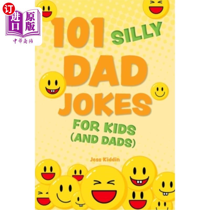 海外直订101 Silly Dad Jokes for Kids (and Dads) 101 Silly Dad Jokes for Kids (and Dads)