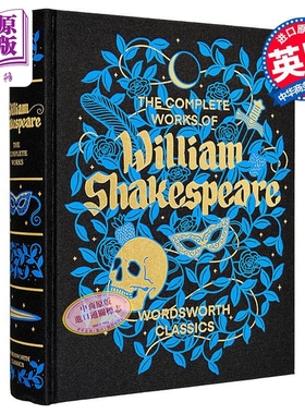 Wordsworth图书馆收藏系列 莎士比亚全集 英文原版 The Complete Works of William Shakespeare 经典名著【中商原版】
