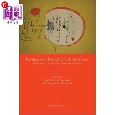 海外直订Re-Reading Rimanelli in America: Six Decades in the United States 在美国重读里曼内利：美国60年