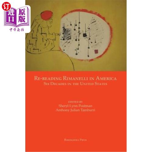 海外直订Re-Reading Rimanelli in America: Six Decades in the United States 在美国重读里曼内利：美国60年