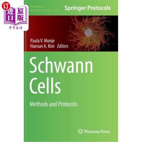 海外直订Schwann Cells: Methods and Protocols 施万细胞：方法和协议
