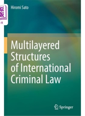 海外直订Multilayered Structures of International Criminal Law 国际刑法的多层次结构