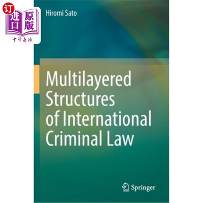 海外直订Multilayered Structures of International Criminal Law 国际刑法的多层次结构